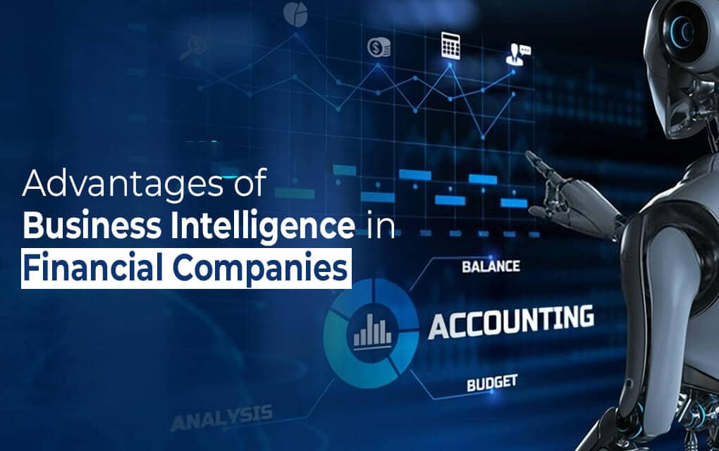 advantages of business intelligence in financial companies