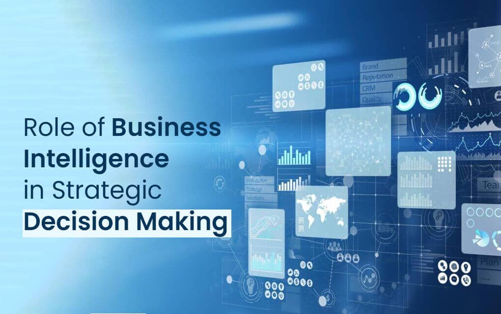 7 Ways Business Intelligence In Decision Making Is Improved